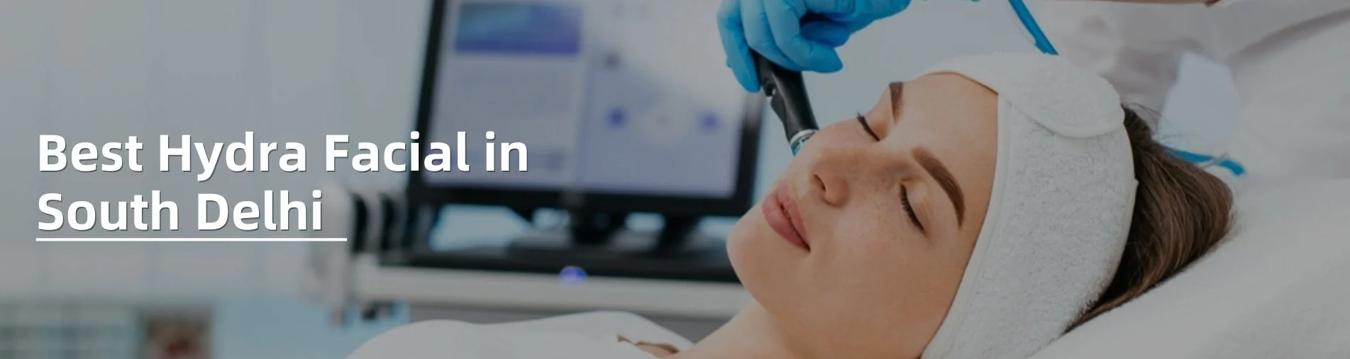 best hydra facial in delhi