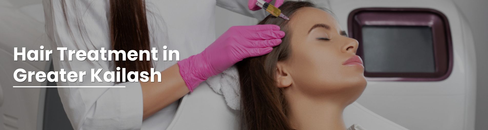 Plasma Growth Therapy for hair treatment in Greater Kailash 1 hair treatment in Greater Kailash