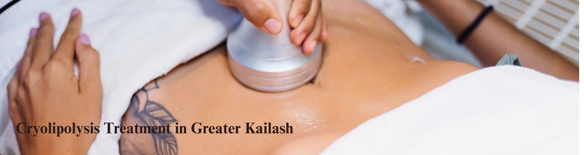 Cryolipolysis Treatment in Greater Kailash